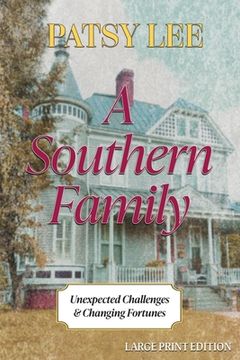 portada A Southern Family: Unexpected Challenges and Changing Fortunes