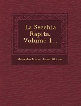 portada La Secchia Rapita, Volume 1... (in English)