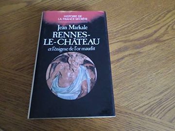 portada Rennes-Le-Château et L'énigme de L'or Maudit