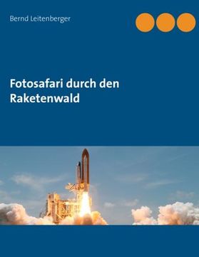 portada Fotosafari Durch den Raketenwald (in German)
