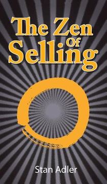 portada The Zen of Selling: The Way to Profit from Life's Everyday Lessons (en Inglés)
