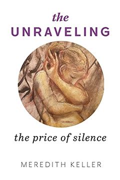 portada The Unraveling: The Price of Silence (en Inglés)