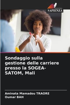 portada Sondaggio sulla gestione delle carriere presso la SOGEA-SATOM, Mali (en Italiano)