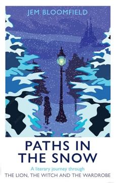 portada Paths in the Snow: A Literary Journey Through the Lion, the Witch and the Wardrobe (in English)