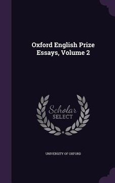 portada Oxford English Prize Essays, Volume 2 (en Inglés)