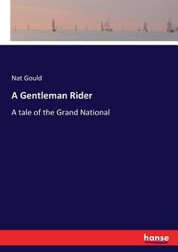 portada A Gentleman Rider: A tale of the Grand National (en Inglés)