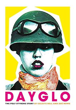 portada Dayglo! The Poly Styrene Story (in English)