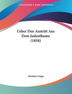 portada Ueber Den Austritt Aus Dem Judenthume (1858) (in German)