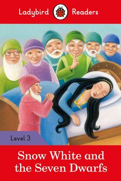 portada Snow White and the Seven Dwarfs - Ladybird Readers Level 3 (Paperback) (en Inglés)