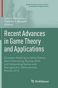 portada Recent Advances in Game Theory and Applications: European Meeting on Game Theory, Saint Petersburg, Russia, 2015, and Networking Games and Management,. Game Theory Foundations & Applications) 