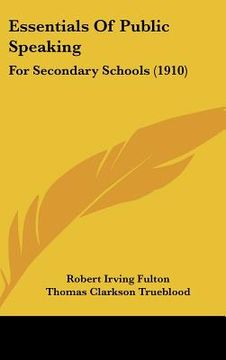 portada essentials of public speaking: for secondary schools (1910)