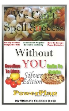 portada We Can't Spell Success Without You - PowerPlan: Silver Edition (in English)
