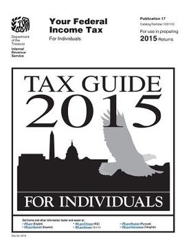 portada Publication 17: Your Federal Income Tax (2015) (en Inglés)