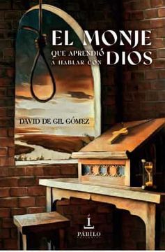 portada El Monje que Aprendio a Hablar con Dios (in Spanish)