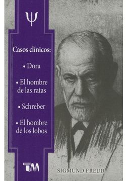 portada Casos Clinicos: Dora, el Hombre de las Ratas, Schreber, el Hombre de los Lobos (in Spanish)