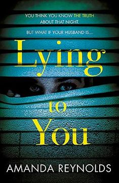 portada Lying To You: A gripping and tense psychological drama (Paperback) (in English)