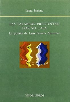 portada Palabras Preguntan por su Casa, las - la Poesia de Luis Garcia Montero