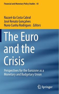 portada The Euro and the Crisis: Perspectives for the Eurozone as a Monetary and Budgetary Union (en Inglés)