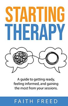portada Starting Therapy: A Guide to Getting Ready, Feeling Informed, and Gaining the Most From Your Sessions (in English)