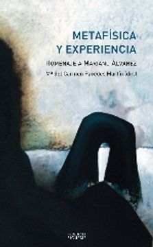 portada Metafísica y experiencia: Homenaje a Mariano Álvarez (El peso de los días) (in Spanish)