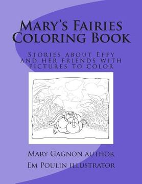 portada Mary's Fairies Coloring Book: Stories about Effy and her friends with pictures to color