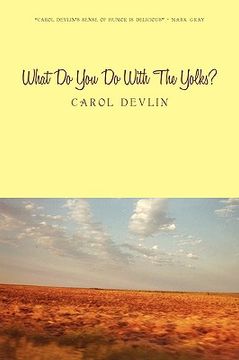 portada what do you do with the yolks?: a happy childhood on the prairie of western kansas (en Inglés)