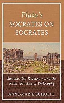 portada Plato's Socrates on Socrates: Socratic Self-Disclosure and the Public Practice of Philosophy (in English)