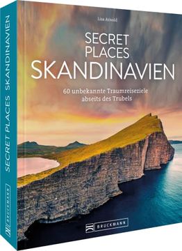 portada Reisebildband Geheimtipps? Secret Places Skandinavien: 60 Traumhafte Orte Abseits des Trubels. Mit Insidertipps und Hidden Secrets für Einen Entspannten Urlaub. (en Alemán)