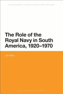portada The Role of the Royal Navy in South America, 1920-1970 (en Inglés)