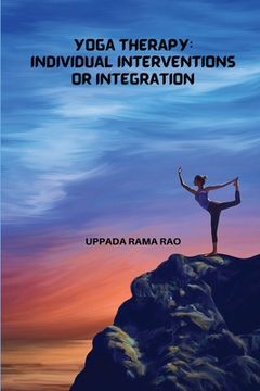 portada Yoga Therapy Individual Interventions or Integration (en Inglés)
