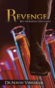 portada Revenge: Bio-Terrorism Unleashed (en Inglés)