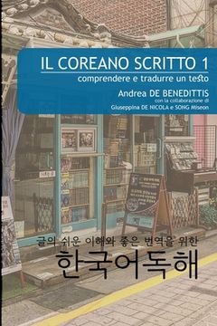 portada Il coreano scritto 1: comprendere e tradurre un testo (en Italiano)