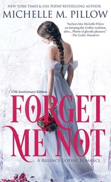 portada Forget Me Not: A Regency Gothic Romance (17th Anniversary Edition): A Regency Gothic Romance: A Regency Gothic Romance (en Inglés)