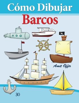 portada Cómo Dibujar: Barcos: Libros de Dibujo (Cómo Dibujar Comics) (Volume 30) (Spanish Edition)