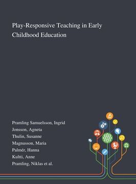 portada Play-Responsive Teaching in Early Childhood Education (en Inglés)