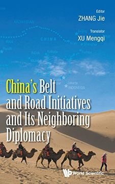 portada China's Belt and Road Initiatives and Its Neighboring Diplomacy