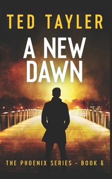 portada A New Dawn: The Phoenix Series - Book 6 (en Inglés)