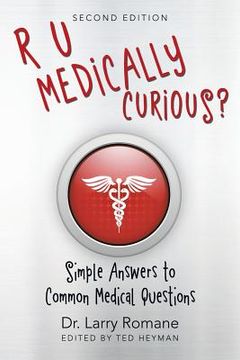 portada R U Medically Curious?: Simple Answers to Common Medical Questions (en Inglés)