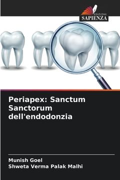 portada Periapex: Sanctum Sanctorum dell'endodonzia (in Italian)