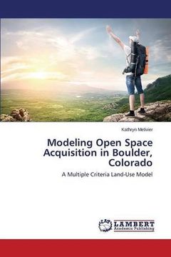 portada Modeling Open Space Acquisition in Boulder, Colorado