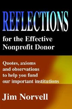 portada reflections for the effective nonprofit donor: quotes, axioms and observations to help you fund our important institutions (en Inglés)