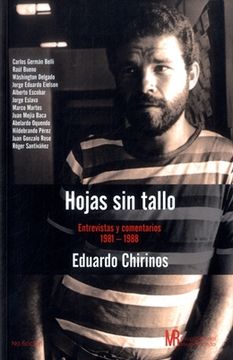 HOJAS SIN TALLO ENTREVISTAS Y COMENTARIOS 1981 1988