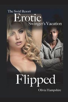 portada The Swirl Resort, Erotic Swinger's Vacation, Flipped (en Inglés)