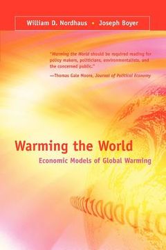 portada warming the world: economic models of global warming