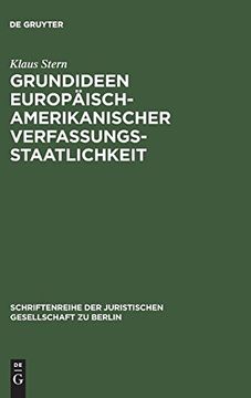 portada Grundideen Europäisch-Amerikanischer Verfassungsstaatlichkeit (Schriftenreihe der Juristischen Gesellschaft zu Berlin) (en Inglés)