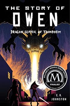 portada The Story of Owen: Dragon Slayer of Trondheim (en Inglés)