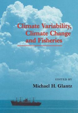 portada Climate Variability, Climate Change and Fisheries (en Inglés)