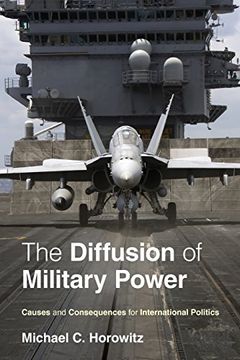 portada The Diffusion of Military Power: Causes and Consequences for International Politics (in English)