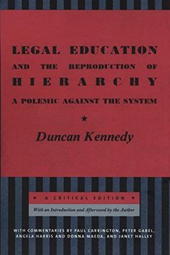 portada Legal Education and the Reproduction of Hierarchy: A Polemic Against the System: 56 (Critical America) 
