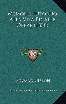 portada Memorie Intorno Alla Vita Ed Alle Opere (1838) (in Italian)